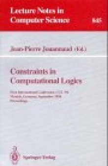 Constraints in Computational Logics: First International Conference, CCL '94 Munich, Germany, September 7–9, 1994 Proceedings