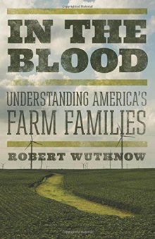 In the Blood : Understanding America's Farm Families