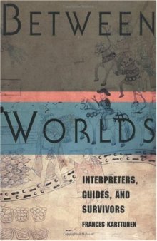 Between Worlds: Interpreters, Guides, and Survivors