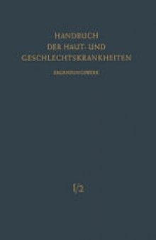 Normale und Pathologische Anatomie der Haut II