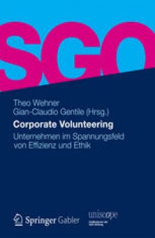 Corporate Volunteering: Unternehmen im Spannungsfeld von Effizienz und Ethik