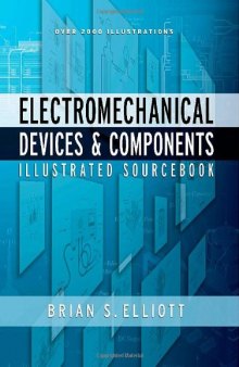 Electromechanical Devices & Components Illustrated Sourcebook