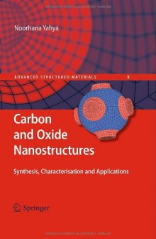 Carbon and Oxide Nanostructures: Synthesis, Characterisation and Applications