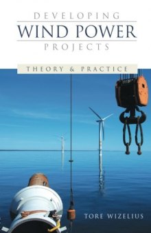 Developing Wind Power Projects: Theory and Practice