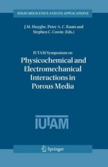 IUTAM Symposium on Physicochemical and Electromechanical, Interactions in Porous Media (Solid Mechanics and Its Applications)