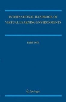 International Handbook of Virtual Learning Environments (Springer International Handbooks of Education)