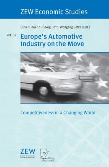 Europe's Automotive Industry on the Move: Competitiveness in a Changing World, Vol.32 