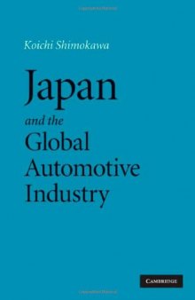 Japan and the Global Automotive Industry (Cambridge Studies in American)