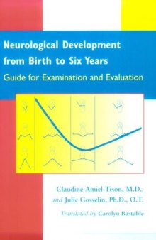 Neurological Development from Birth to Six Years: Guide for Examination and Evaluation