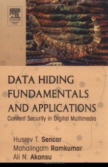 Data Hiding Fundamentals and Applications: Content Security in Digital Multimedia