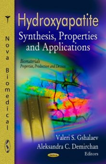 Hydroxyapatite: Synthesis, Properties and Applications