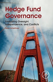 Hedge fund governance : evaluating oversight, independence, and conflicts
