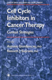 Cell Cycle Inhibitors in Cancer Therapy: Current Strategies