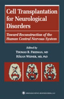 Cell Transplantation for Neurological Disorders: Toward Reconstruction of the Human Central Nervous System