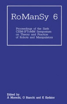 RoManSy 6: Proceedings of the Sixth CISM-IFToMM Symposium on Theory and Practice of Robots and Manipulators