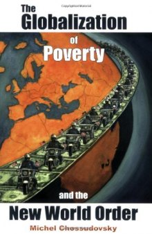 The Globalization of Poverty and the New World Order  
