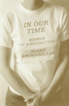 In Our Time: Memoir of a Revolution