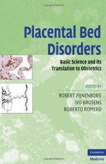 Placental Bed Disorders: Basic Science and its Translation to Obstetrics