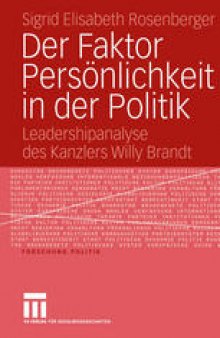 Der Faktor Persönlichkeit in der Politik: Leadershipanalyse des Kanzlers Willy Brandt