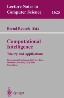 Computational Intelligence: Theory and Applications International Conference, 6th Fuzzy Days Dortmund, Germany, May 25–28 1999 Proceedings