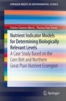 Nutrient Indicator Models for Determining Biologically Relevant Levels: A case study based on the Corn Belt and Northern Great Plain Nutrient Ecoregion