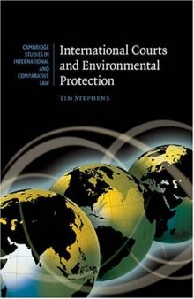 International Courts and Environmental Protection (Cambridge Studies in International and Comparative Law)