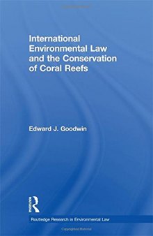 International Environmental Law and the Conservation of Coral Reefs