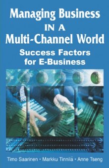Managing Business In A Multi-channel World: Success Factors For E-business