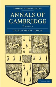 Annals of Cambridge (Cambridge Library Collection) (Volume 3)