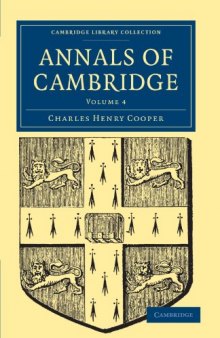 Annals of Cambridge (Cambridge Library Collection) (Volume 4)