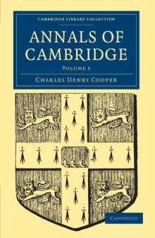 Annals of Cambridge (Cambridge Library Collection) (Volume 5)