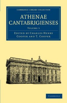 Athenae Cantabrigienses (Cambridge Library Collection - Cambridge) (Volume 3)