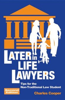 Later-in-Life Lawyers: Tips for the Non-Traditional Law Student