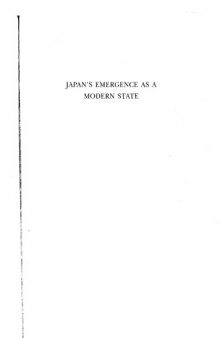 Japan's Emergence as a Modern State: Political and Economic Problems of the Meiji Period, 60th Anniversary Edition