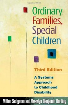 Ordinary Families, Special Children, : A Systems Approach to Childhood Disability