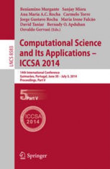 Computational Science and Its Applications – ICCSA 2014: 14th International Conference, Guimarães, Portugal, June 30 – July 3, 2014, Proceedings, Part V