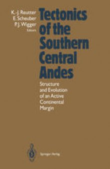 Tectonics of the Southern Central Andes: Structure and Evolution of an Active Continental Margin