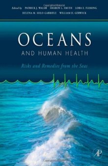 Oceans and Human Health: Risks and Remedies from the Seas