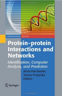 Protein-protein Interactions and Networks: Identification, Computer Analysis, and Prediction