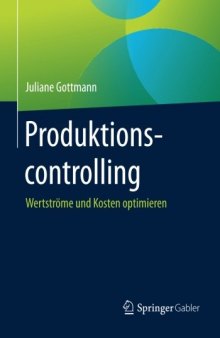 Produktionscontrolling: Wertströme und Kosten optimieren