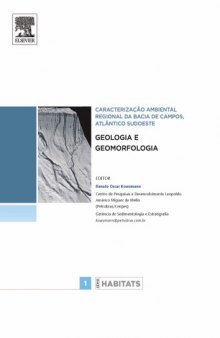 Geologia e Geomorfologia. Caracterização Ambiental Regional Da Bacia de Campos, Atlântico Sudoeste