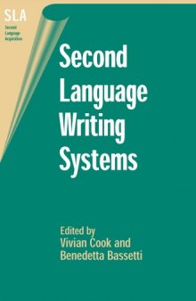 Second Language Writing Systems (Second Language Acquisition (Buffalo, N.Y.))