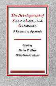 The development of second language grammars : a generative approach