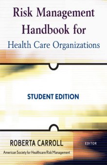 Risk Management Handbook for Health Care Organizations, Student Edition (J-B Public Health Health Services Text)