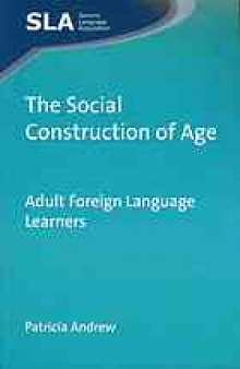 The social construction of age : adult foreign language learners