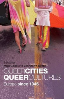 Queer cities, queer cultures : Europe since 1945