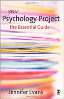 Your Psychology Project: The Essential Guide