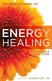 Energy Healing: The Essentials of Self-Care