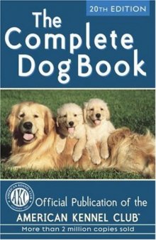 The Complete Dog Book: 20th Edition
