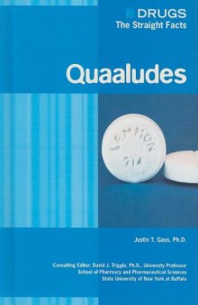 Quaaludes (Drugs: the Straight Facts)